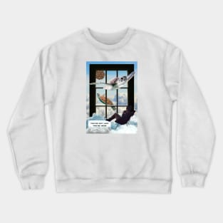 You are not lost, you are here Crewneck Sweatshirt